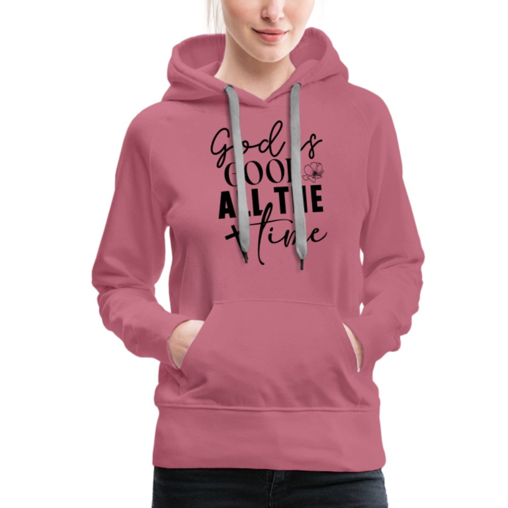 God is Good All The Time Women’s Premium Hoodie - mauve