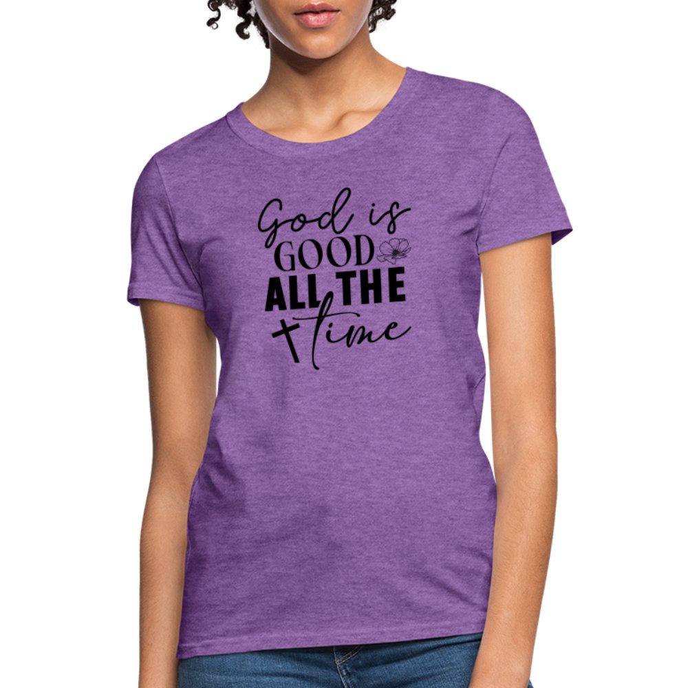 God is Good All The Time Women's T-Shirt - purple heather