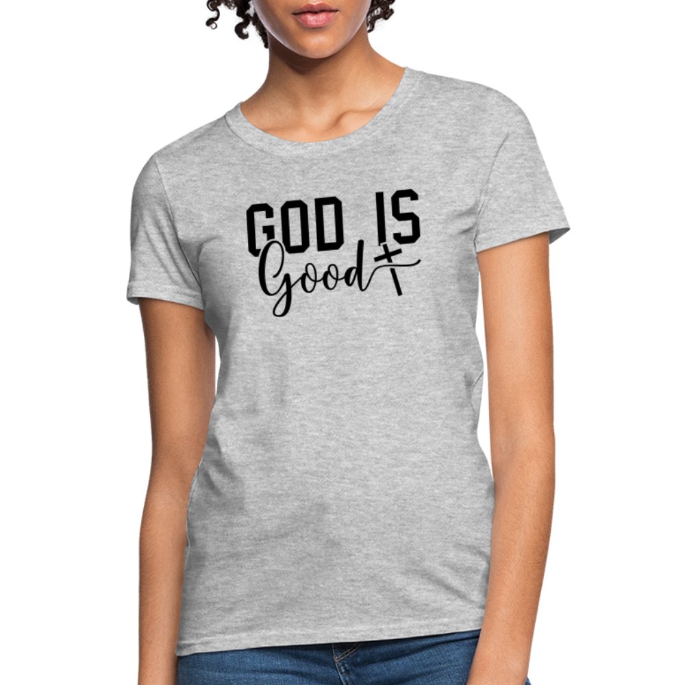 God is Good Women's T-Shirt - heather gray