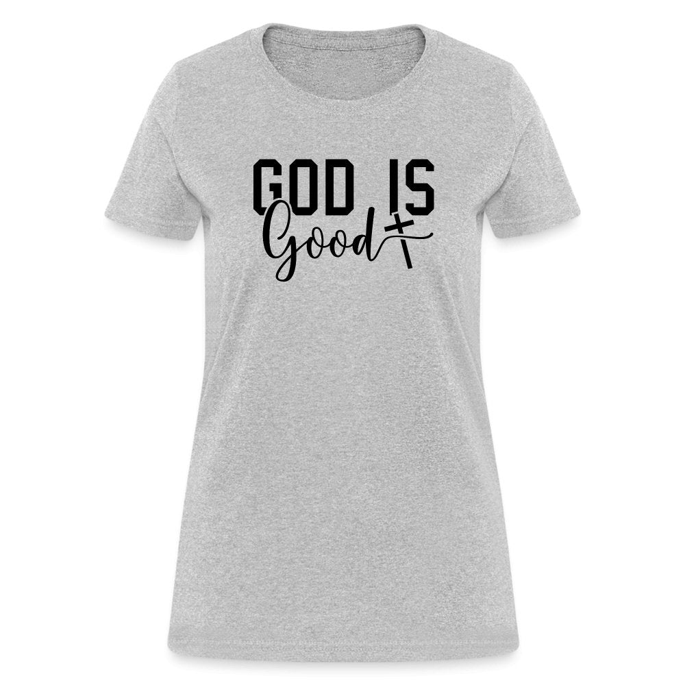 God is Good Women's T-Shirt - heather gray