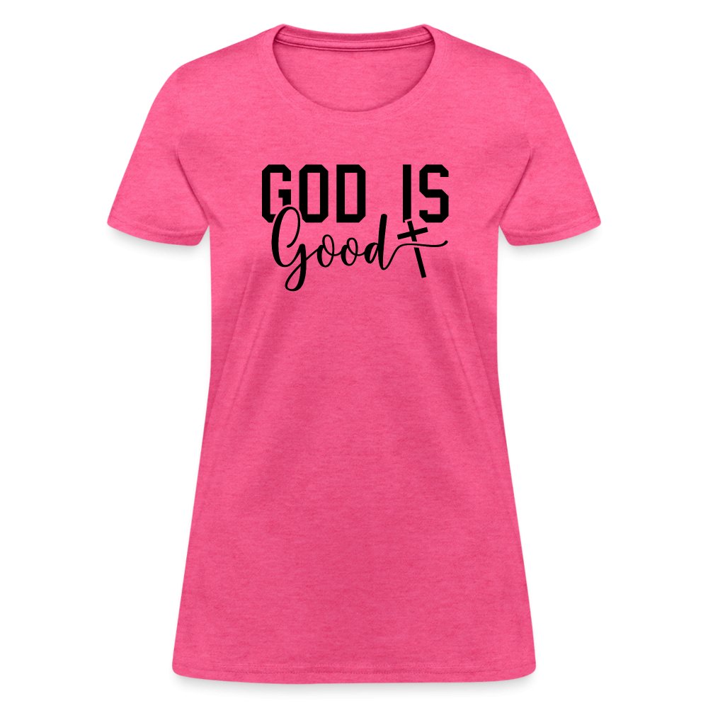 God is Good Women's T-Shirt - heather pink