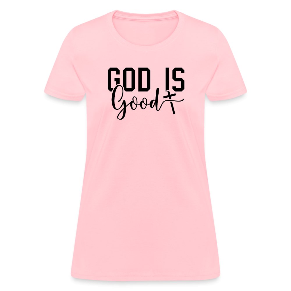 God is Good Women's T-Shirt - pink