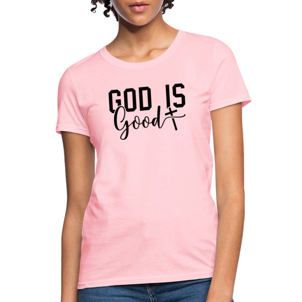 God is Good Women's T-Shirt - pink