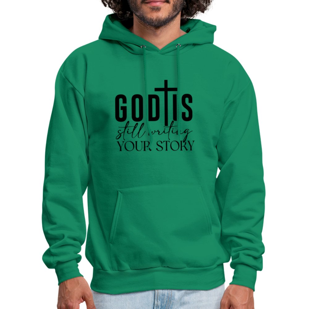 God Is Still Writing Your Story Hoodie - kelly green