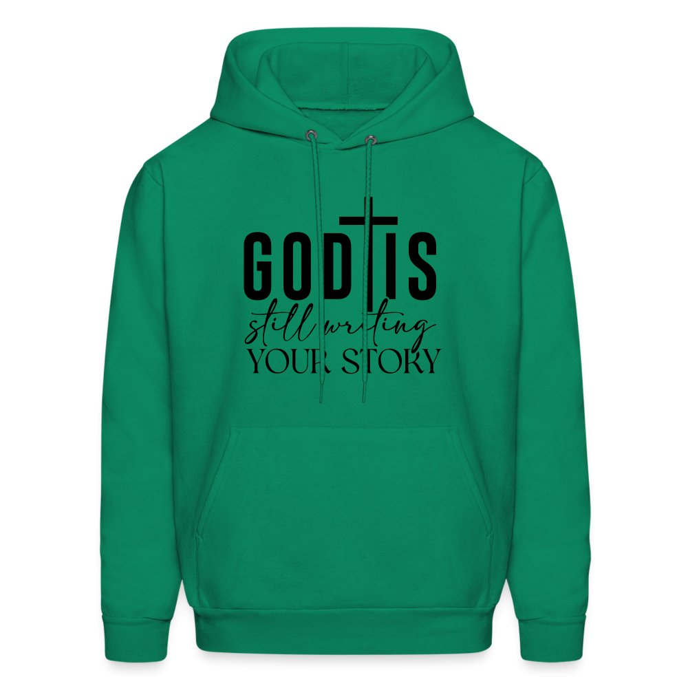 God Is Still Writing Your Story Hoodie - kelly green