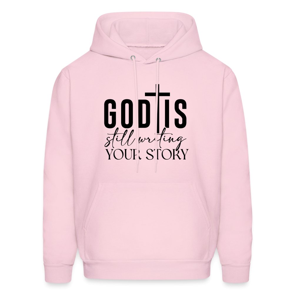 God Is Still Writing Your Story Hoodie - pale pink