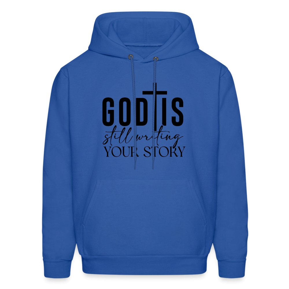 God Is Still Writing Your Story Hoodie - royal blue