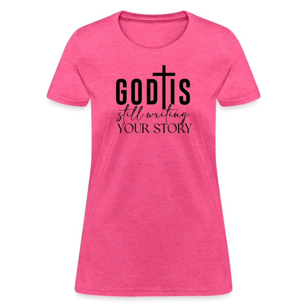 God Is Still Writing Your Story Women's T-Shirt - red