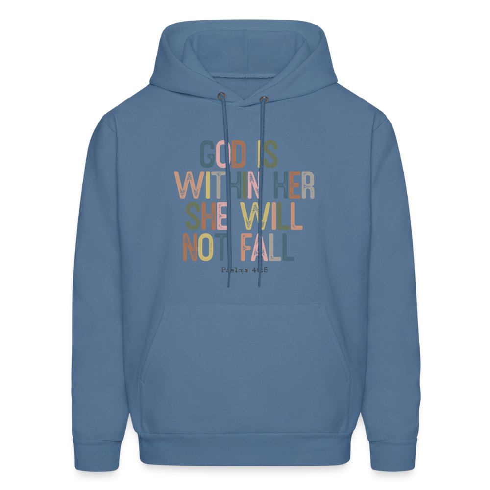 God Is Within Her She Will Not Fail (Psalms 46:5) Hoodie - denim blue