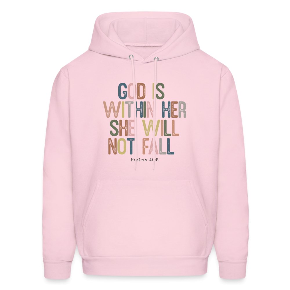 God Is Within Her She Will Not Fail (Psalms 46:5) Hoodie - pale pink