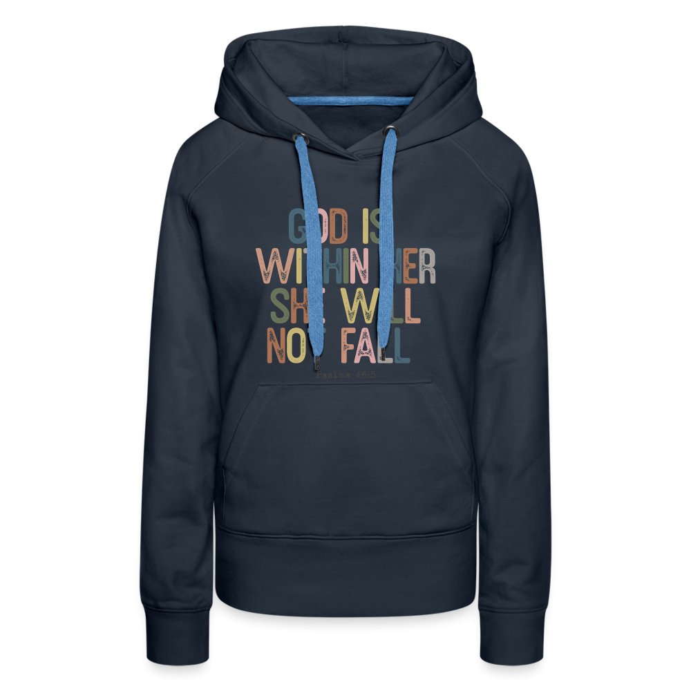 God is within Her She Will Not Fail (Psalms 46:5) Women’s Premium Hoodie - option1# - Women’s Premium Hoodie | Spreadshirt 444