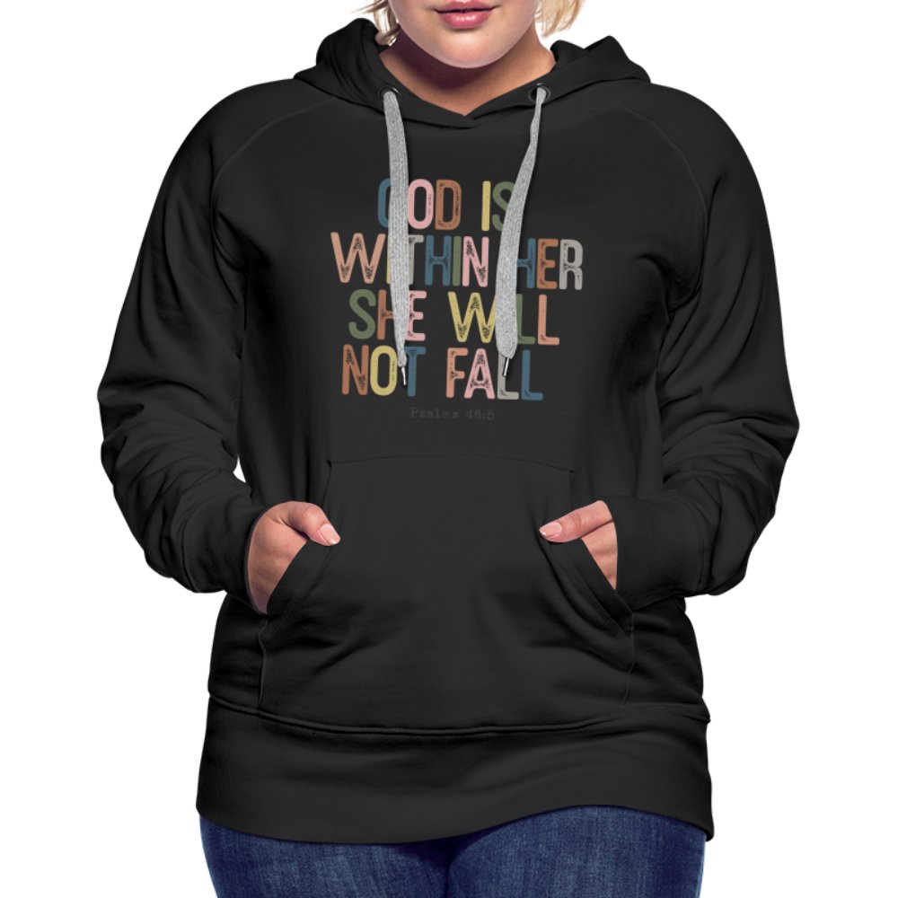 God is within Her She Will Not Fail (Psalms 46:5) Women’s Premium Hoodie - option1# - Women’s Premium Hoodie | Spreadshirt 444