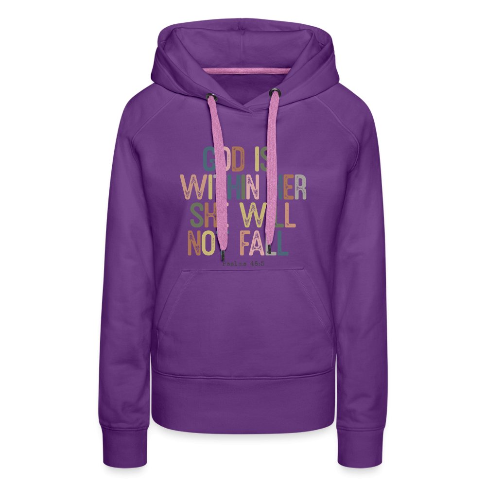 God is within Her She Will Not Fail (Psalms 46:5) Women’s Premium Hoodie - option1# - Women’s Premium Hoodie | Spreadshirt 444