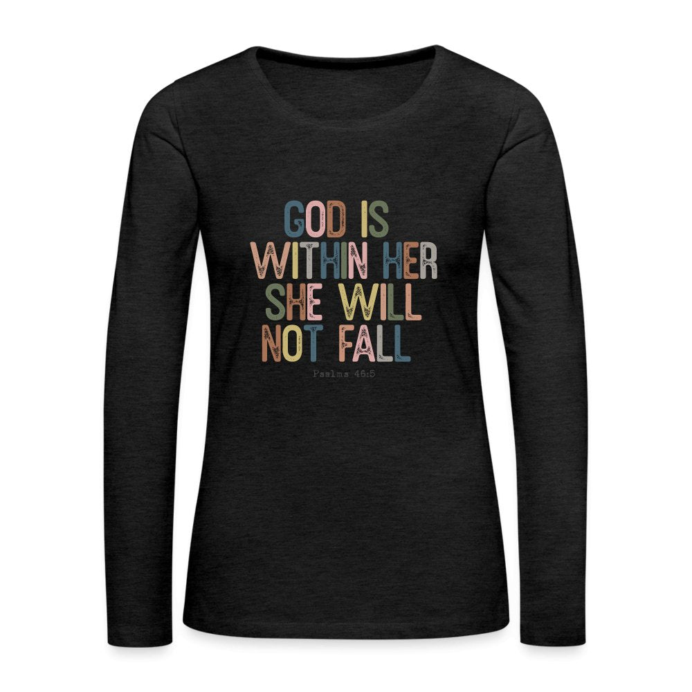 God is within Her She Will Not Fail (Psalms 46:5) Women's Premium Long Sleeve T-Shirt - option1# - Women's Premium Long Sleeve T-Shirt | Spreadshirt 876