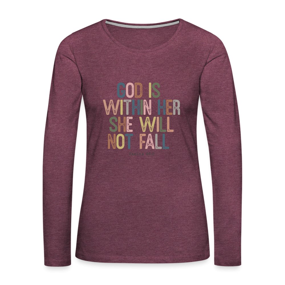 God is within Her She Will Not Fail (Psalms 46:5) Women's Premium Long Sleeve T-Shirt - option1# - Women's Premium Long Sleeve T-Shirt | Spreadshirt 876