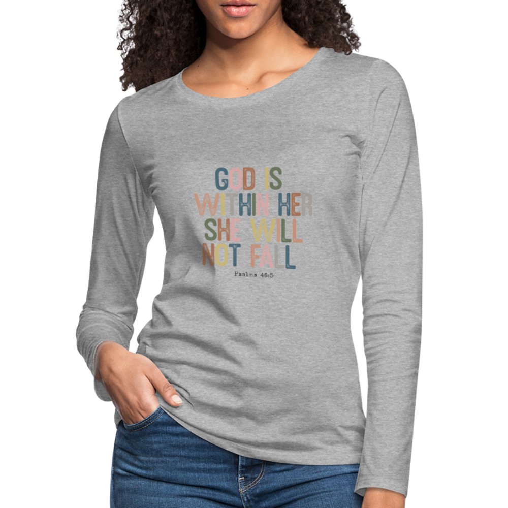 God is within Her She Will Not Fail (Psalms 46:5) Women's Premium Long Sleeve T-Shirt - option1# - Women's Premium Long Sleeve T-Shirt | Spreadshirt 876