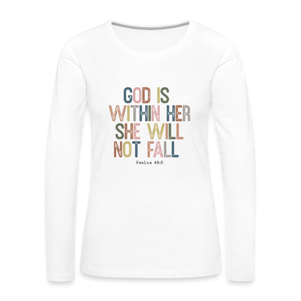 God is within Her She Will Not Fail (Psalms 46:5) Women's Premium Long Sleeve T-Shirt - option1# - Women's Premium Long Sleeve T-Shirt | Spreadshirt 876