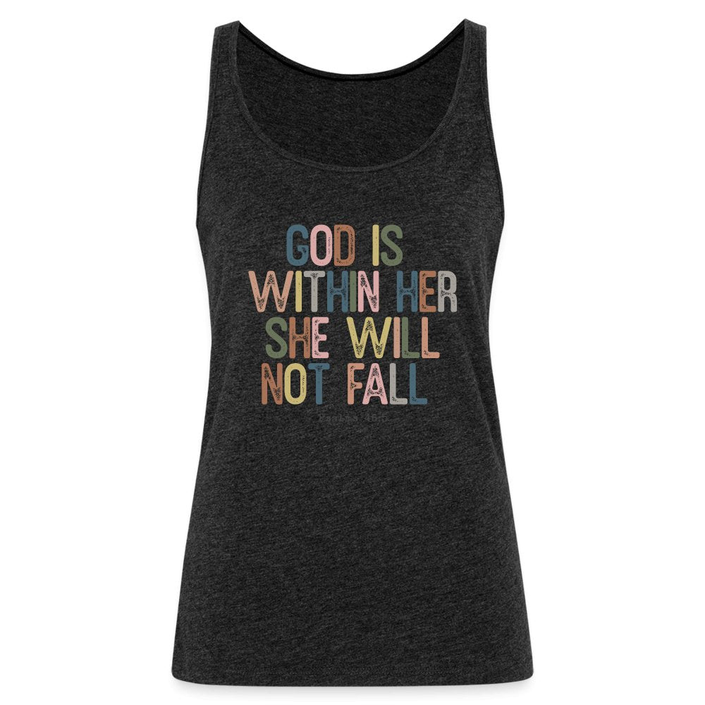 God is within Her She Will Not Fail (Psalms 46:5) Women’s Premium Tank Top - option1# - Women’s Premium Tank Top | Spreadshirt 917