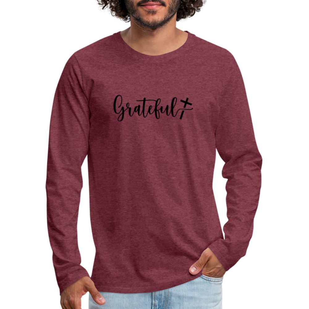 Grateful Men's Premium Long Sleeve T-Shirt - heather burgundy