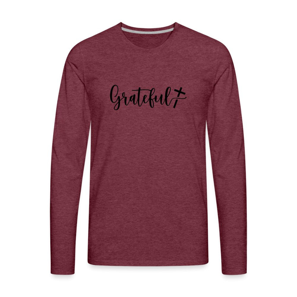 Grateful Men's Premium Long Sleeve T-Shirt - heather burgundy