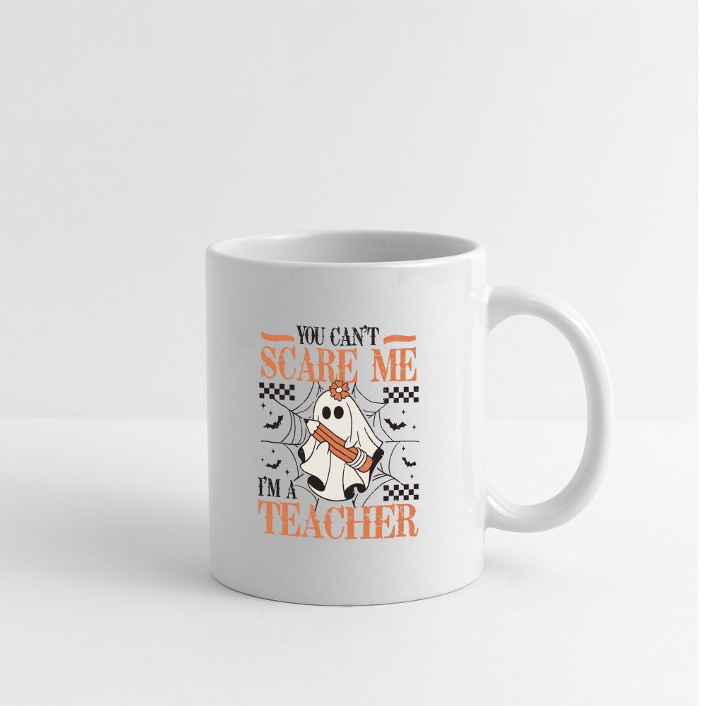 (Halloween) You Can't Scare Me I'm a Teacher Coffee Mug - option1# - Coffee/Tea Mug | BestSub B101AA