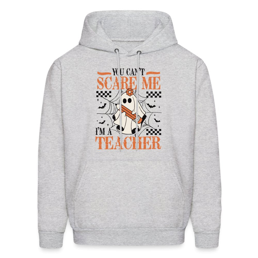 (Halloween) You Can't Scare Me I'm a Teacher Hoodie - option1# - Men's Hoodie | Hanes P170