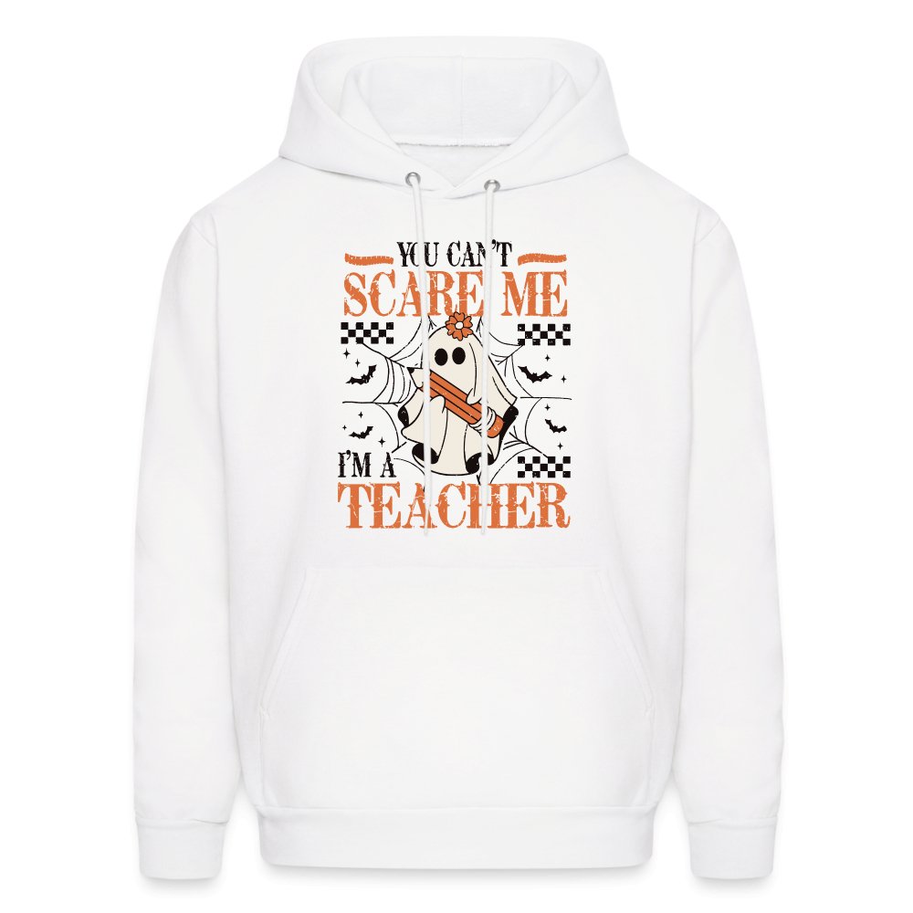 (Halloween) You Can't Scare Me I'm a Teacher Hoodie - option1# - Men's Hoodie | Hanes P170