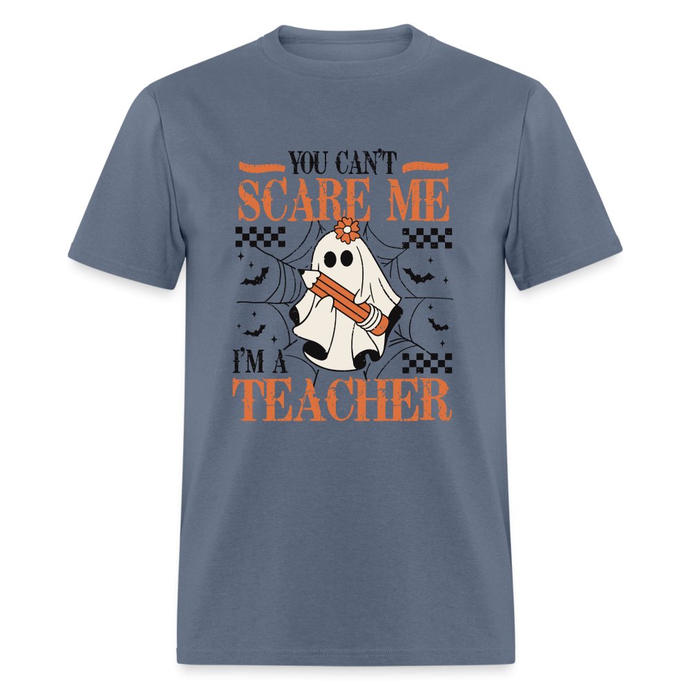 (Halloween) You Can't Scare Me I'm a Teacher T-Shirt - aquatic blue