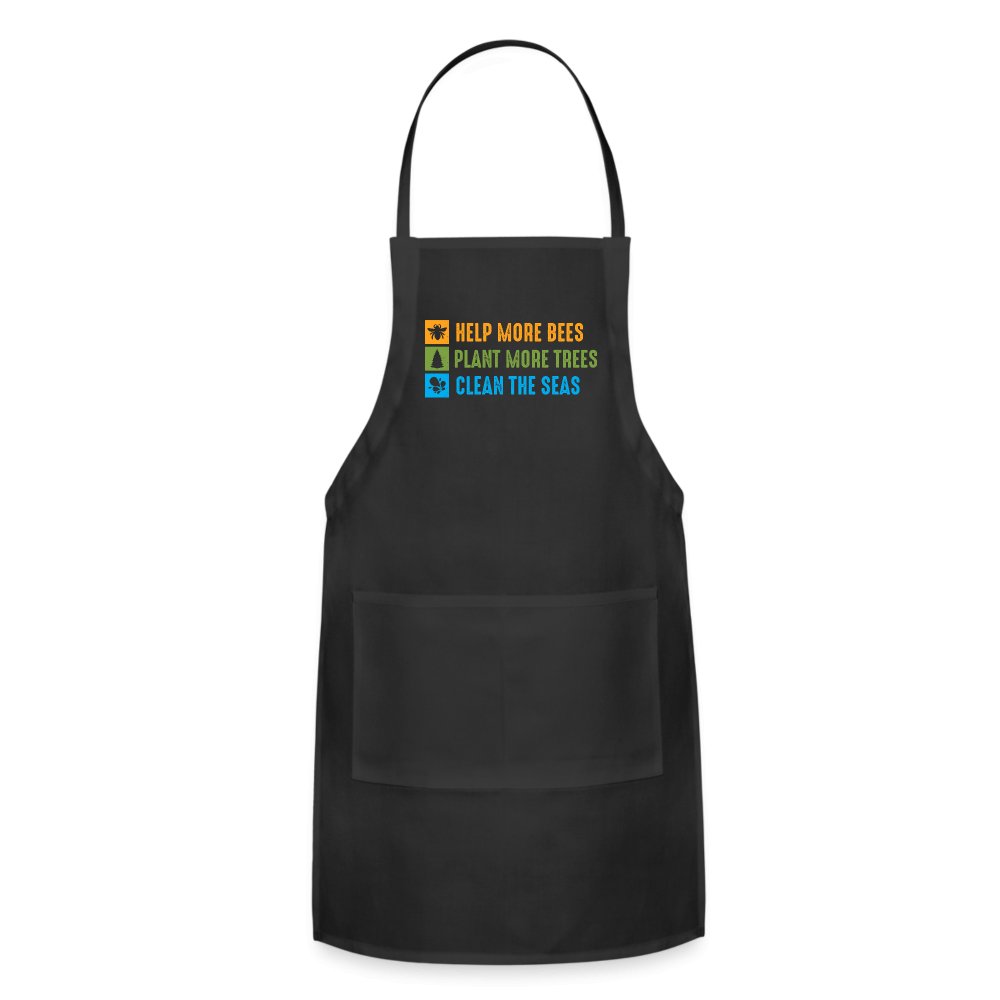 Help More Bees, Plant More Trees, Clean The Seas Adjustable Apron - option1# - Adjustable Apron | Spreadshirt 1186