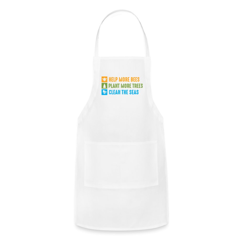 Help More Bees, Plant More Trees, Clean The Seas Adjustable Apron - white