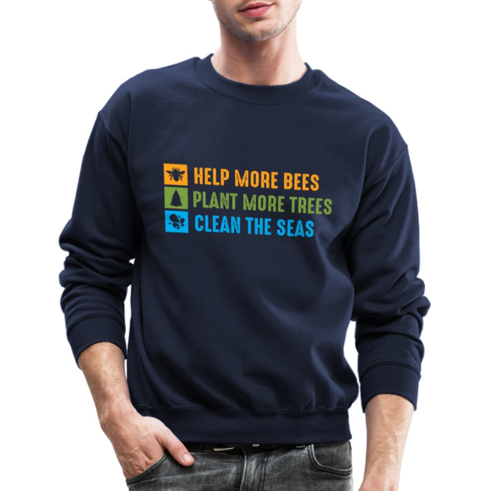 Help More Bees, Plant More Trees, Clean The Seas Sweatshirt - navy