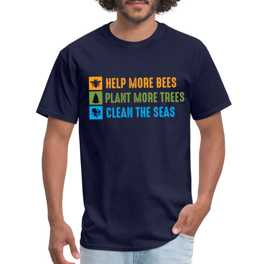 Help More Bees, Plant More Trees, Clean The Seas T-Shirt - navy