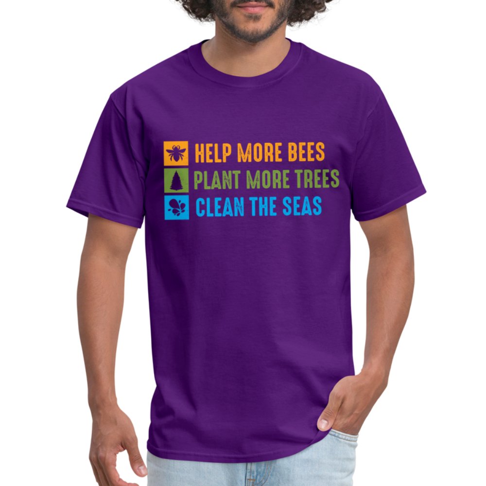 Help More Bees, Plant More Trees, Clean The Seas T-Shirt - purple