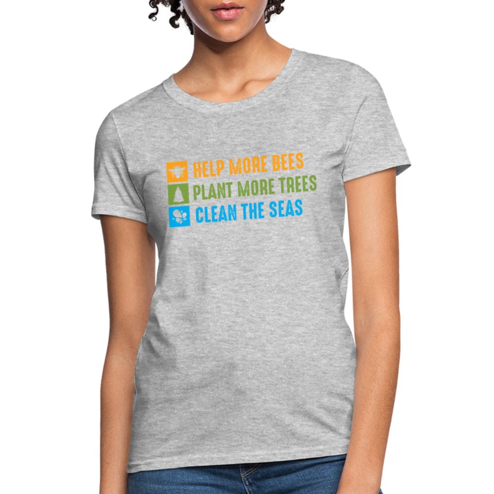 Help More Bees, Plant More Trees, Clean The Seas Women's T-Shirt - heather black