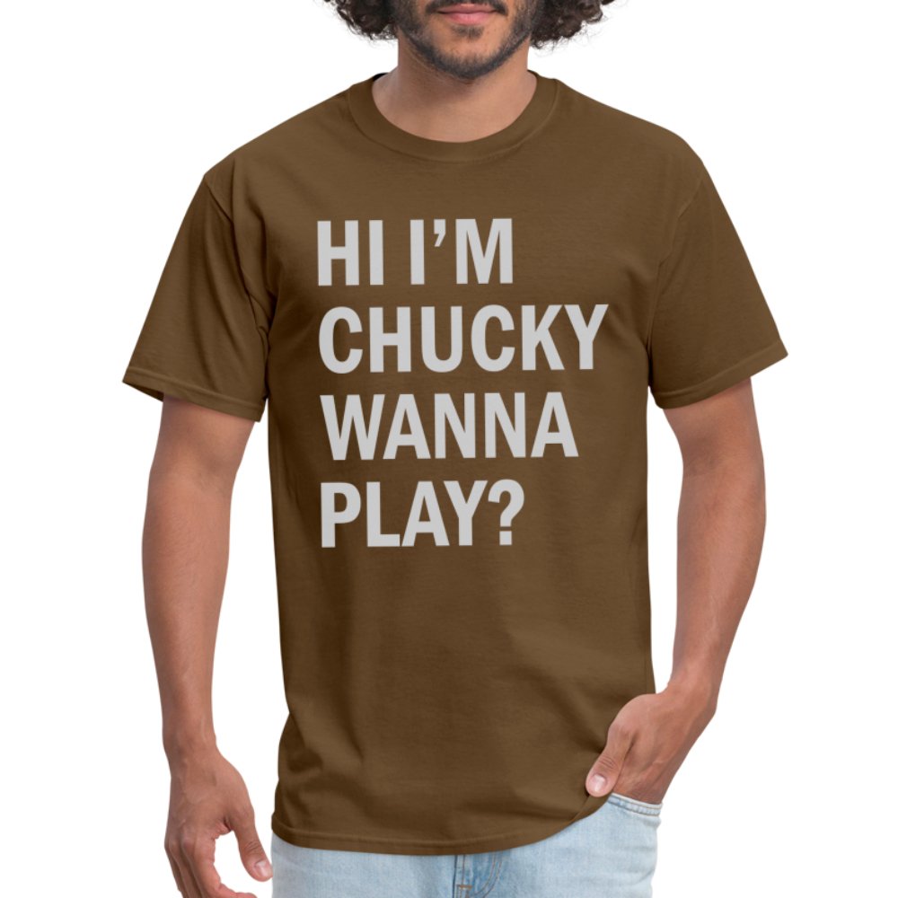 Hi I'm Chucky Wanna Play T-Shirt - brown