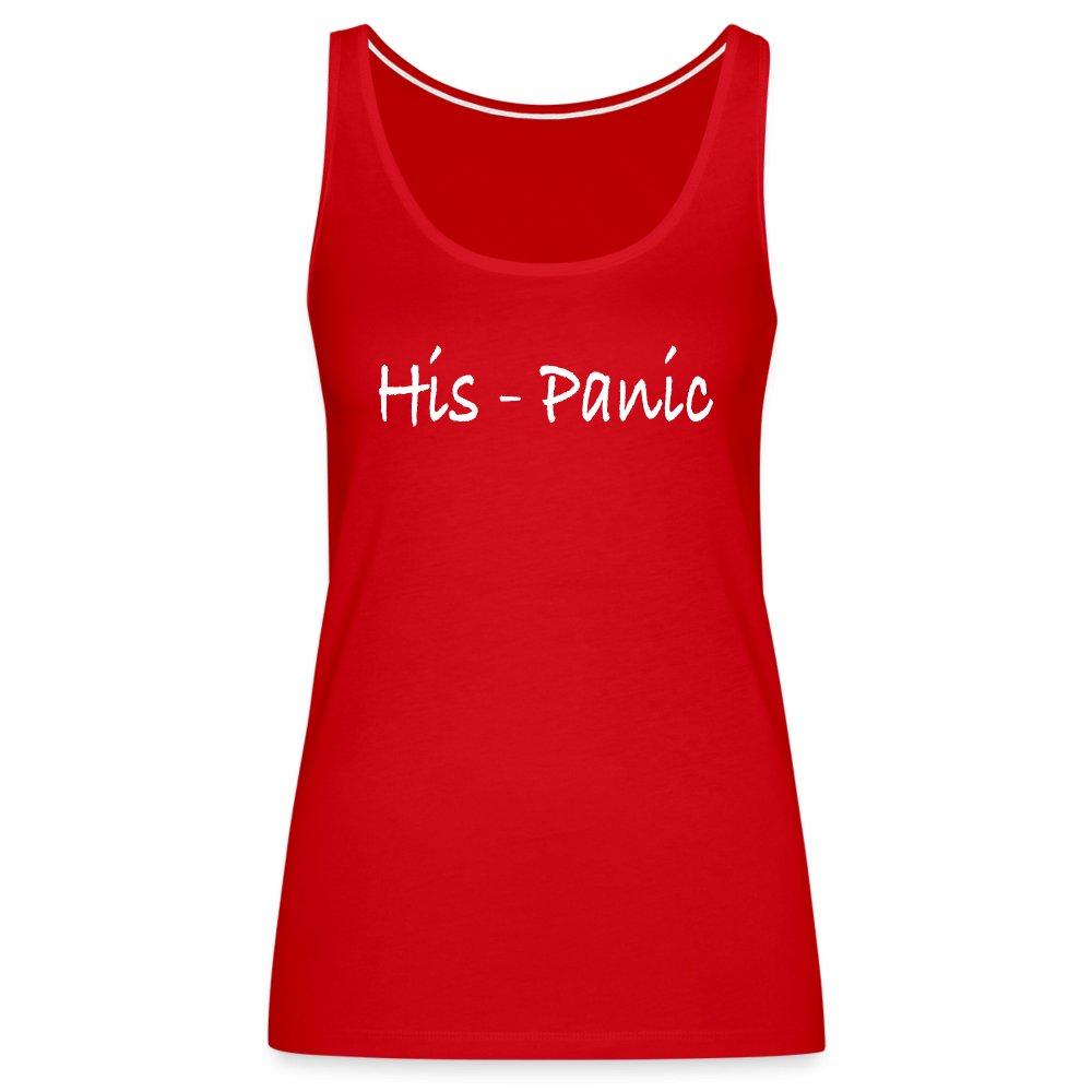 His - Panic Women’s Premium Tank Top (HisPanic Women) - option1# - Women’s Premium Tank Top | Spreadshirt 917