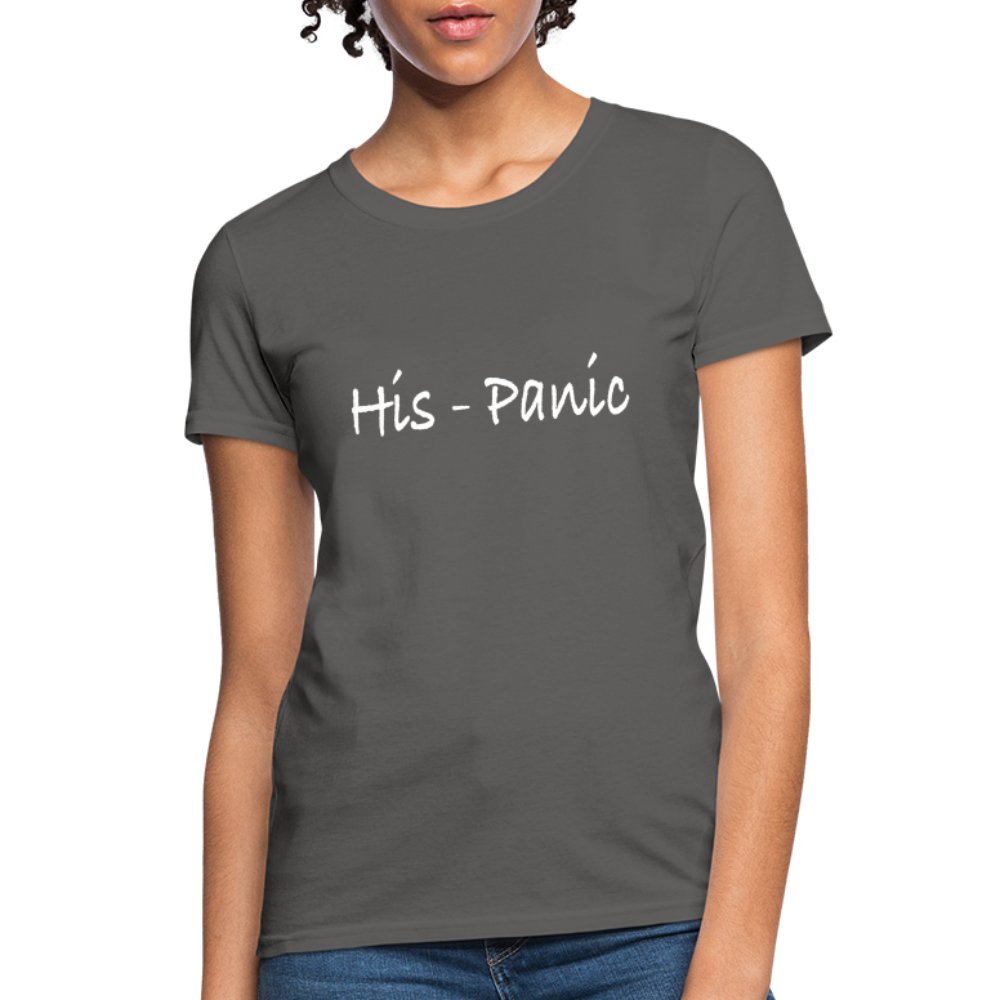 His - Panic Women's T-Shirt (HisPanic Women) - option1# - Women's T-Shirt | Fruit of the Loom L3930R