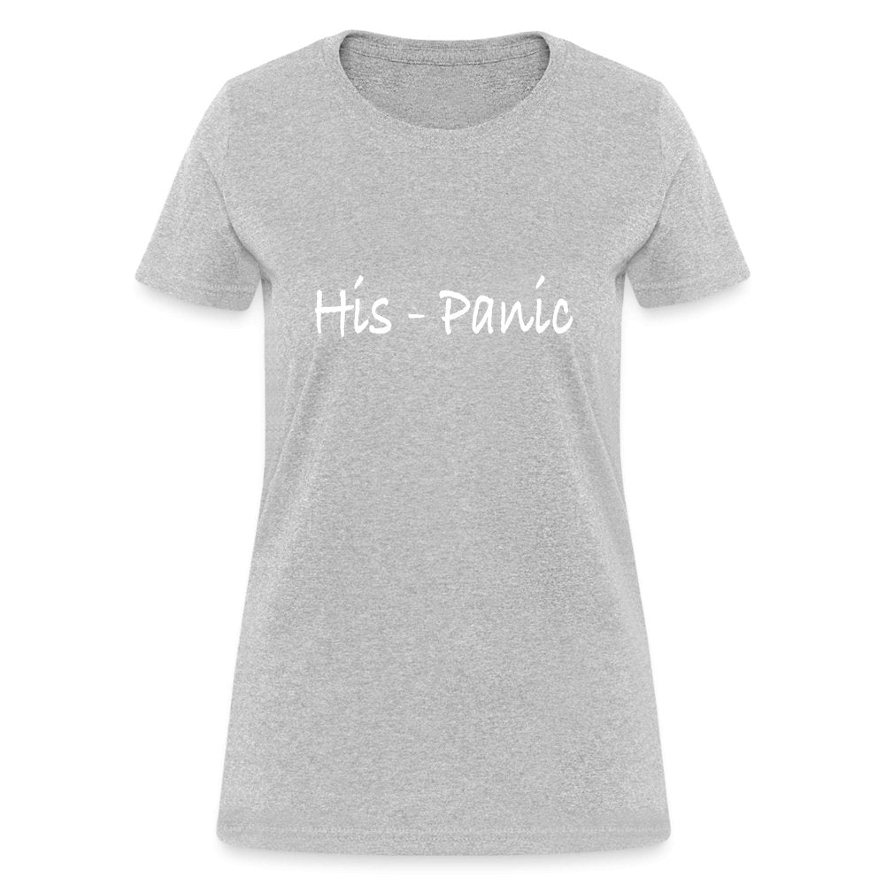 His - Panic Women's T-Shirt (HisPanic Women) - option1# - Women's T-Shirt | Fruit of the Loom L3930R