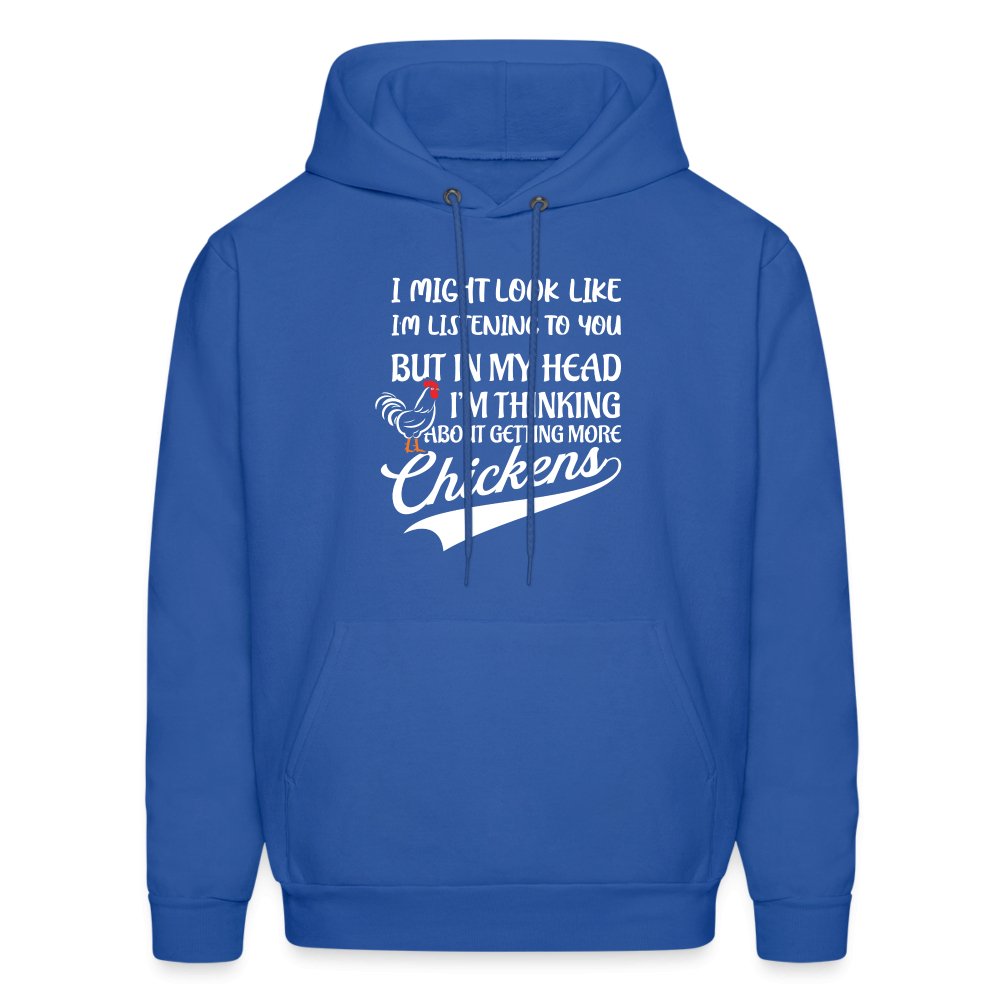 I Am Thinking About Getting More Chickens Hoodie (Backyard Chickens) - navy