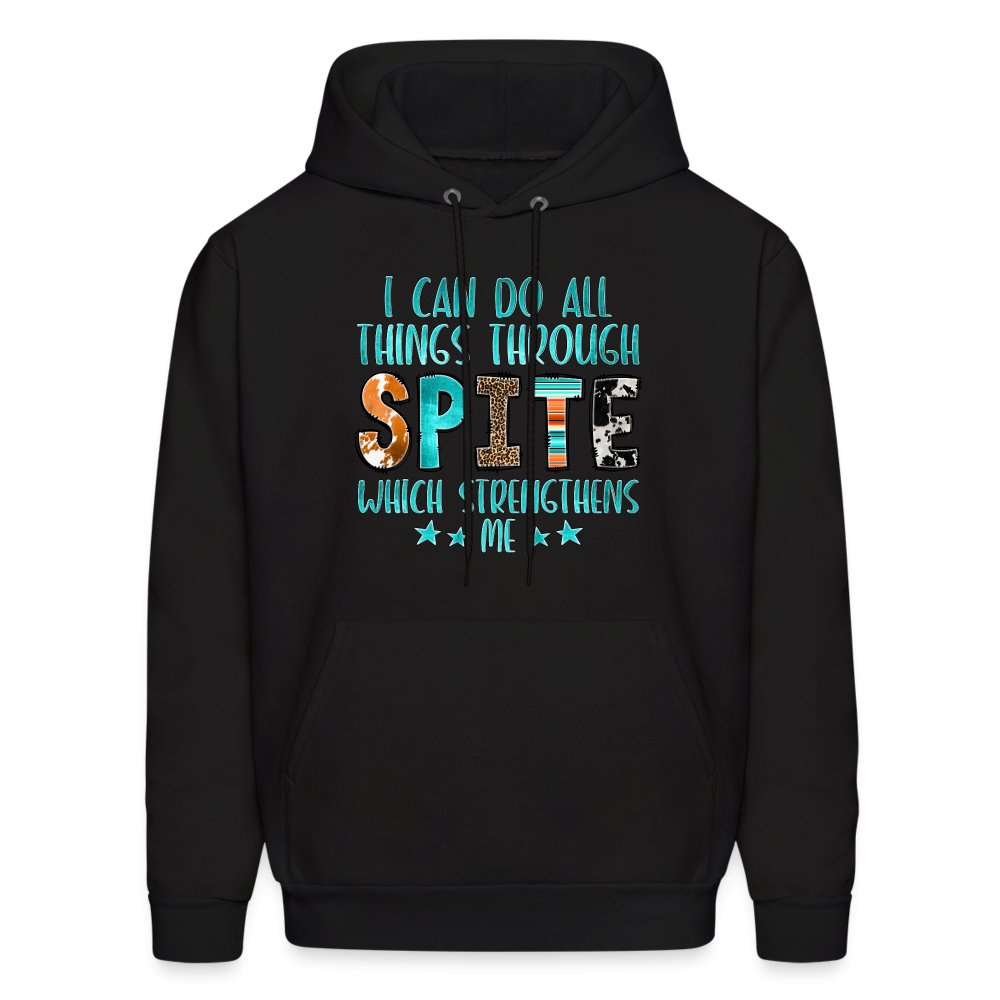 I Can Do All Things Through Spite Which Strengthens Me Hoodie - option1# - Men's Hoodie | Hanes P170