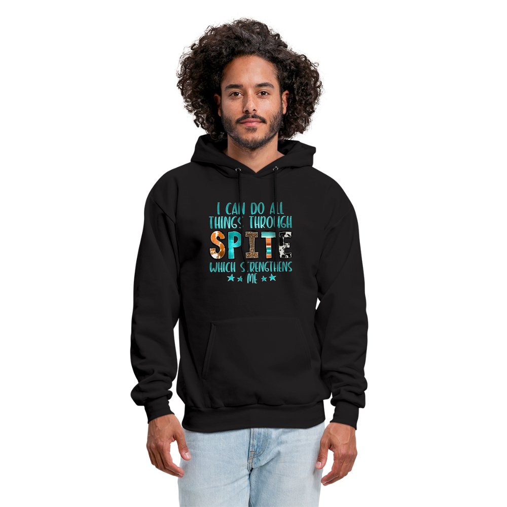 I Can Do All Things Through Spite Which Strengthens Me Hoodie - option1# - Men's Hoodie | Hanes P170