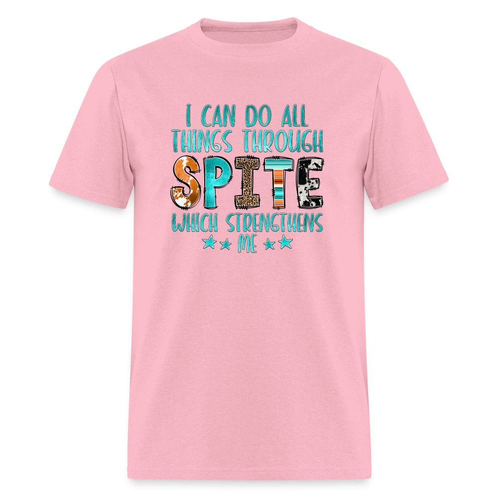 I can Do All Things Through Spite Which Strengthens Me T-Shirt - option1# - Unisex Classic T-Shirt | Fruit of the Loom 3930