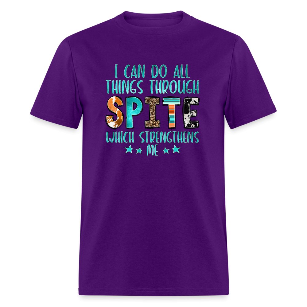 I can Do All Things Through Spite Which Strengthens Me T-Shirt - option1# - Unisex Classic T-Shirt | Fruit of the Loom 3930