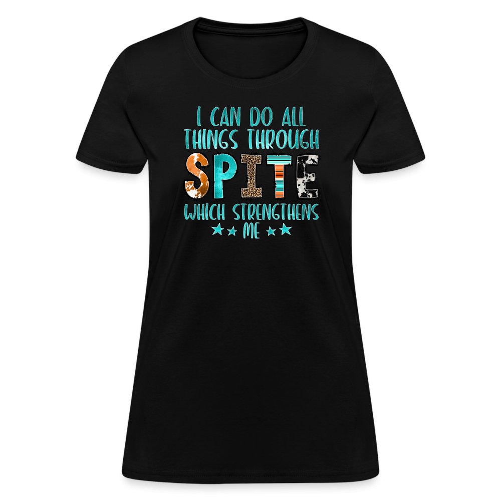 I can Do All Things Through Spite Which Strengthens Me Women's T-Shirt - option1# - Women's T-Shirt | Fruit of the Loom L3930R