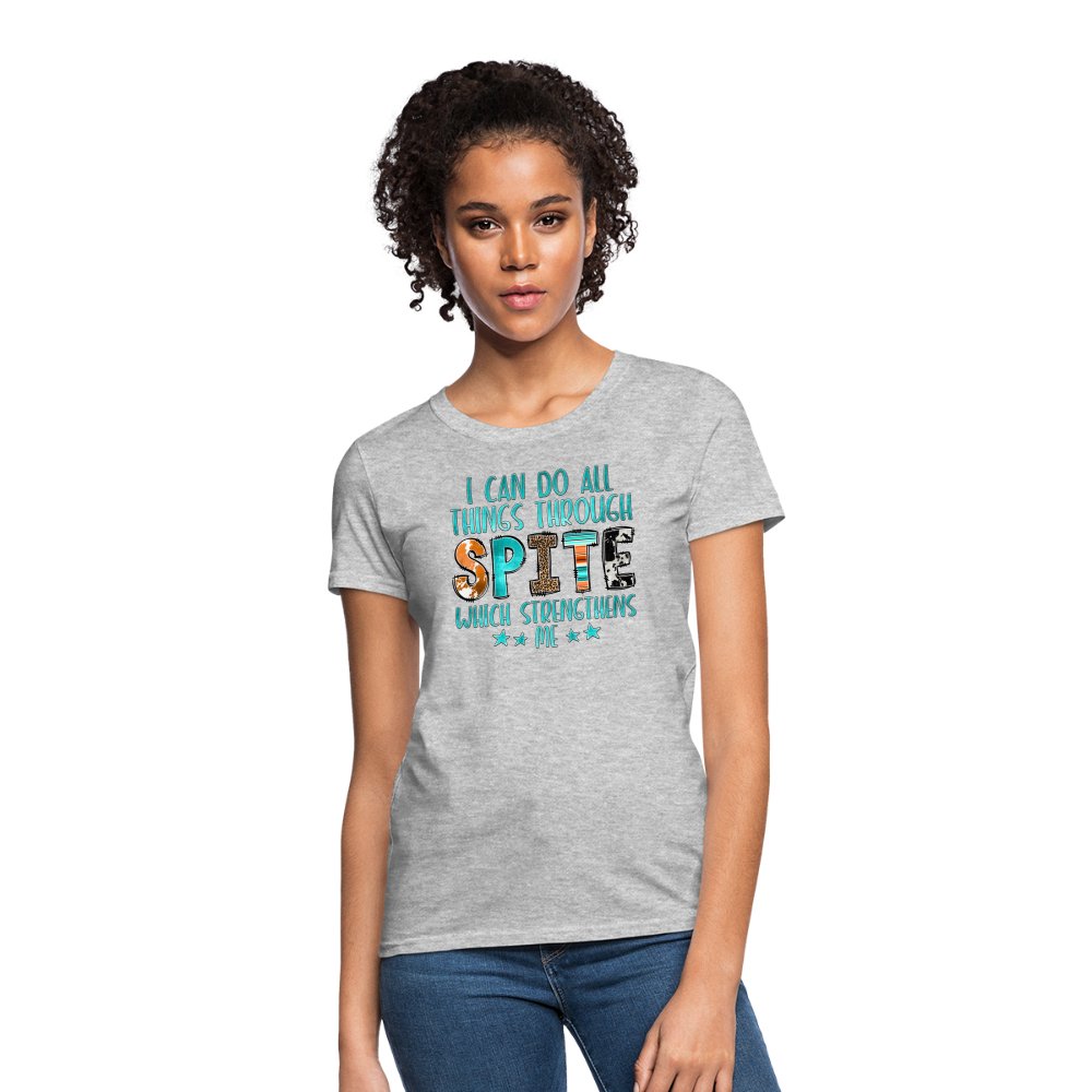 I can Do All Things Through Spite Which Strengthens Me Women's T-Shirt - option1# - Women's T-Shirt | Fruit of the Loom L3930R