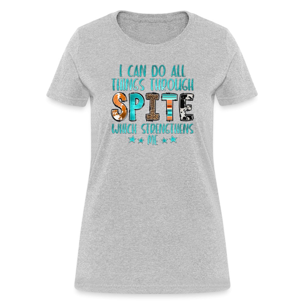 I can Do All Things Through Spite Which Strengthens Me Women's T-Shirt - option1# - Women's T-Shirt | Fruit of the Loom L3930R