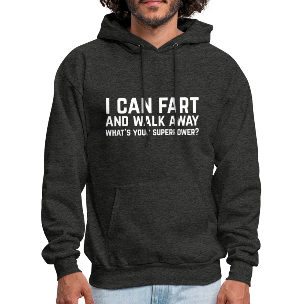 I Can Fart and Walk Away Hoodie (Superpower) - option1# - Men's Hoodie | Hanes P170