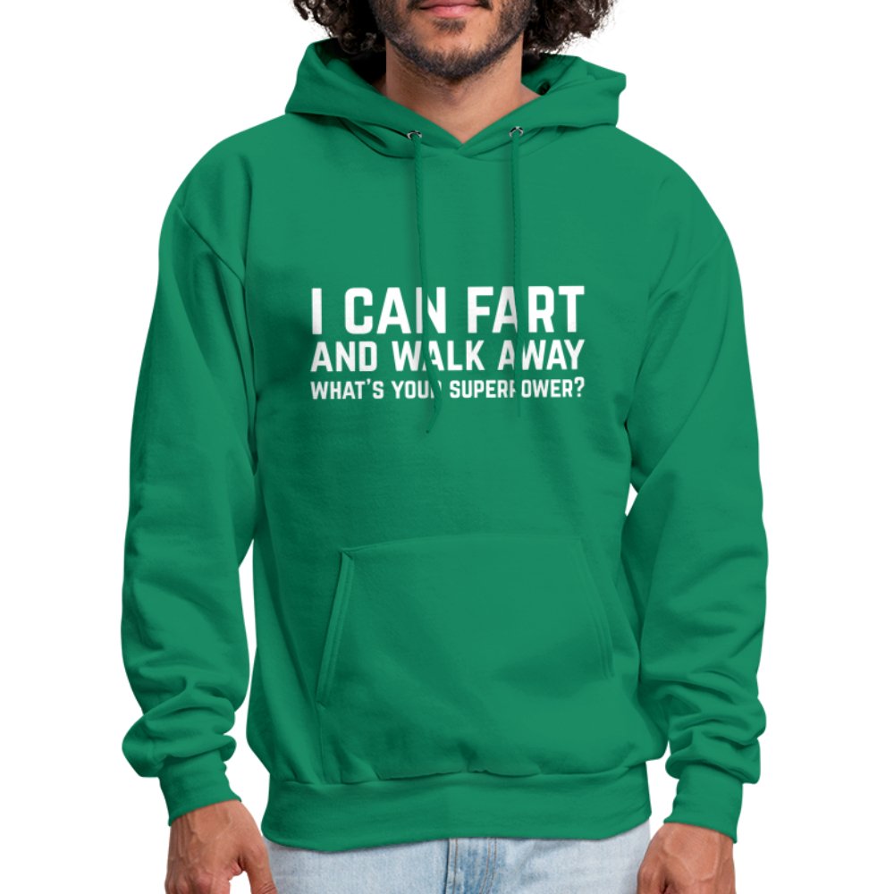 I Can Fart and Walk Away Hoodie (Superpower) - kelly green