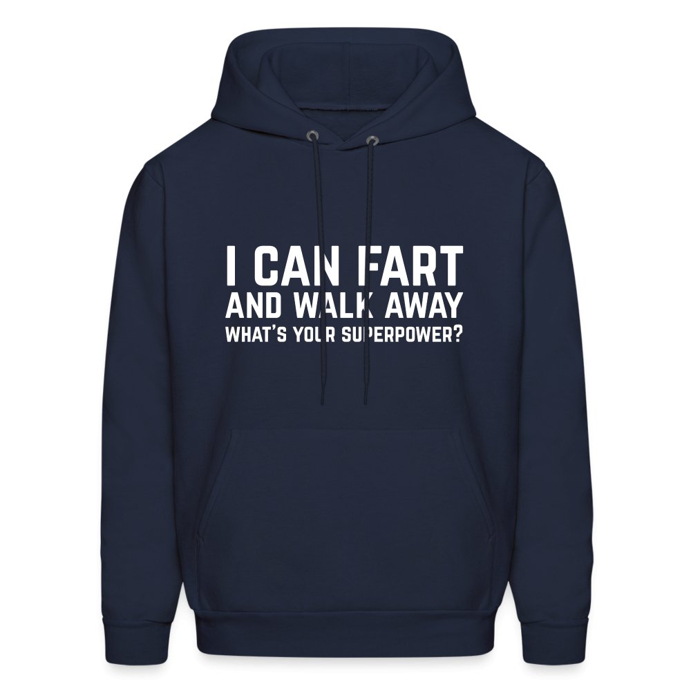 I Can Fart and Walk Away Hoodie (Superpower) - navy