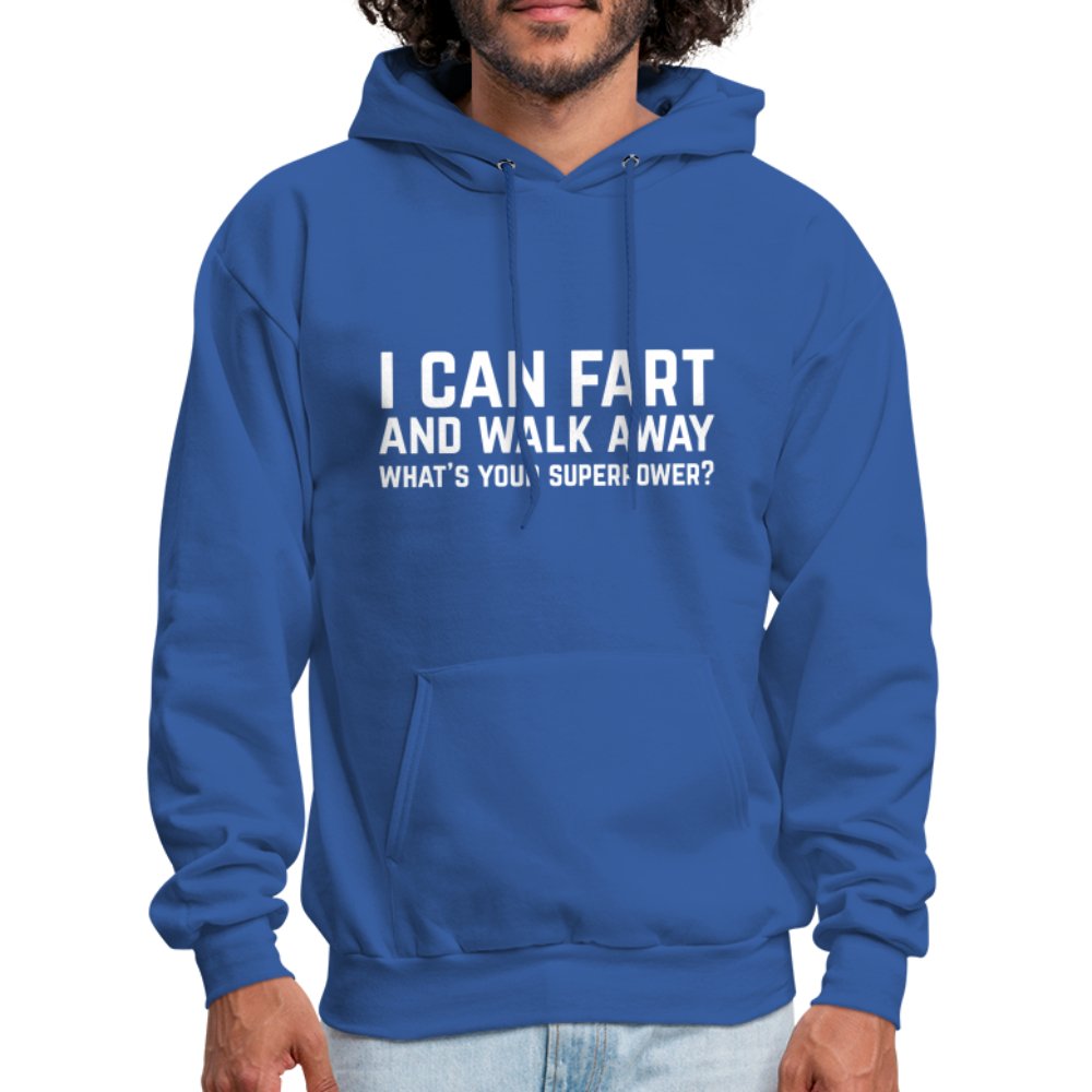 I Can Fart and Walk Away Hoodie (Superpower) - royal blue